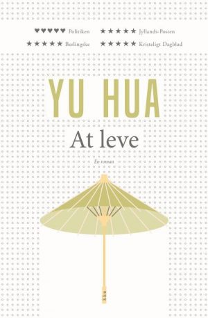 At Leve - Yu Hua - Bog