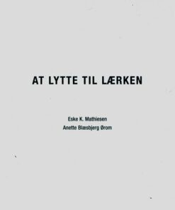 At Lytte Til Lærken - Eske K. Mathiesen - Bog