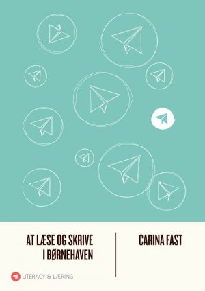 At Læse Og Skrive I Børnehaven - Carina Fast - Bog