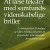 At Læse Tekster Med Samfundsvidenskabelige Briller - Peter Nedergaard - Bog