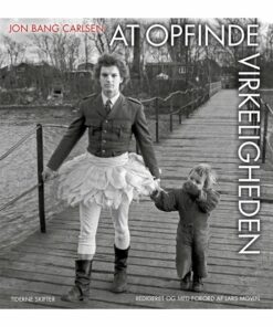 At Opfinde Virkeligheden - Jon Bang Carlsen - Bog