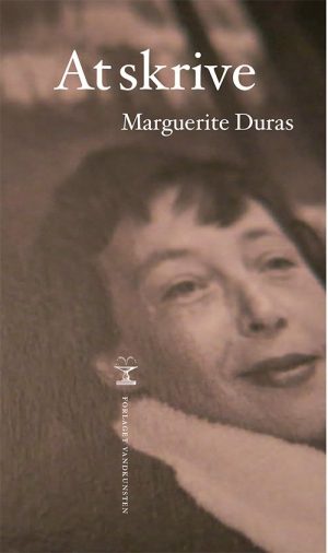 At Skrive - Marguerite Duras - Bog