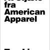 At Stjæle Fra American Apparel - Tao Lin - Bog