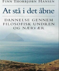At Stå I Det åbne - Finn Thorbjørn Hansen - Bog