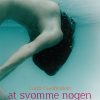 At Svømme Nøgen - Carla Guelfenbein - Bog