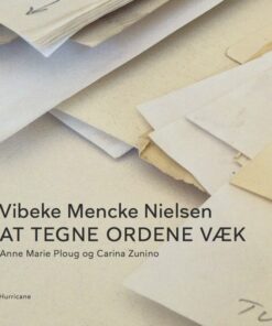 At Tegne Ordene Væk - Carina Zunino - Bog