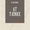At Tænke - Frank Smith - Bog