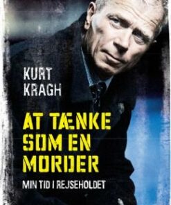 At Tænke Som En Morder - Kurt Kragh - Bog