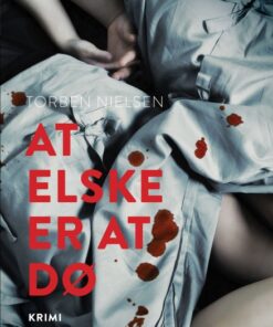 At elske er at dø (E-bog)