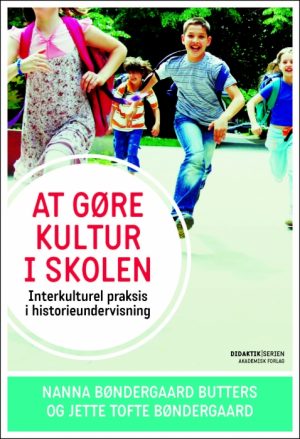 At gøre kultur i skolen (E-bog)