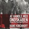 At handle med ondskaben (Bog)