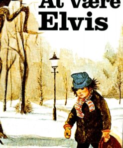 At være Elvis (E-bog)