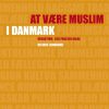At være muslim i Danmark (E-bog)