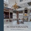 Audienssalen På Frederiksborg Slot - Thomas Lyngby - Bog