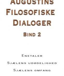 Augustins filosofiske dialoger, bind 2 (E-bog)