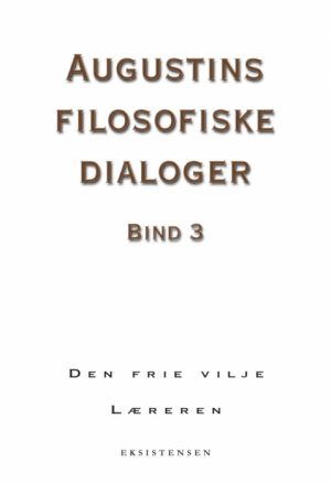 Augustins filosofiske dialoger, bind 3 (E-bog)