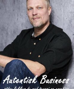 Autentisk Business - Sådan Lykkes Du Med Terapi Og Coaching - Peter Blenner - Bog