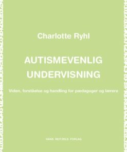 Autismevenlig Undervisning - Charlotte Ryhl - Bog