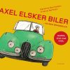 Axel elsker biler - Lyt&læs (E-bog)