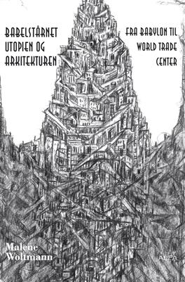 Babelstårnet - utopien og arkitekturen (Bog)