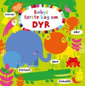 Babys Første Bog Om Dyr - Bog