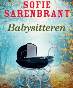Babysitteren - Sofie Sarenbrant - Bog