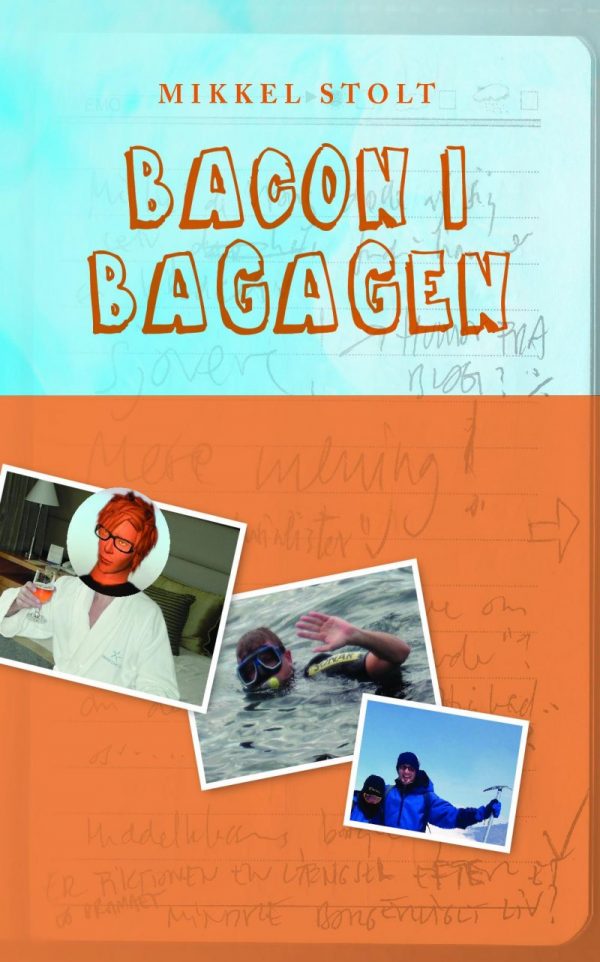 Bacon I Bagagen - Mikkel Stolt - Bog