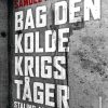 Bag Den Kolde Krigs Tåger - Samuel Rachlin - Bog