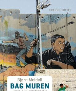 Bag Muren - Bjørn Meidell - Bog