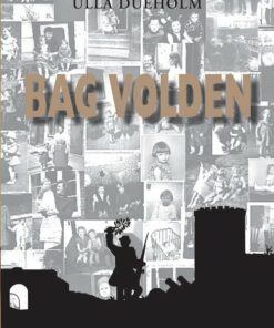 Bag Volden - Ulla Dueholm - Bog