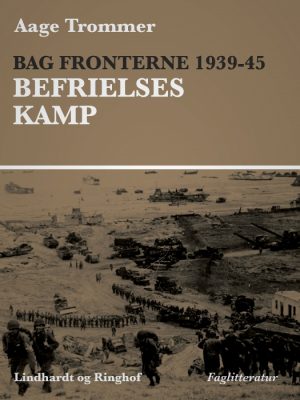 Bag fronterne 1939-45 - Besættelsesvilkår (E-bog)