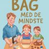 Bag med de mindste (Bog)