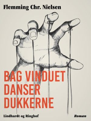 Bag vinduet danser dukkerne (E-bog)