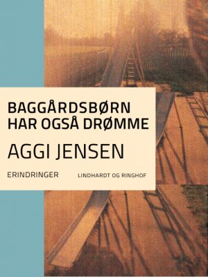 Baggårdsbørn har også drømme (E-bog)