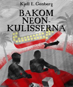 Bakom neonkulisserna (E-bog)