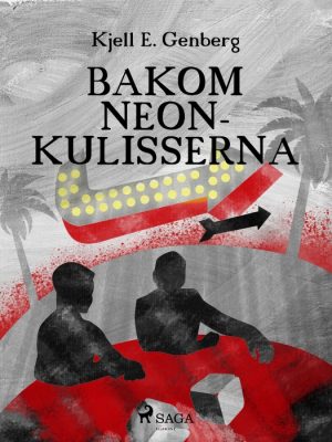 Bakom neonkulisserna (E-bog)