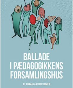 Ballade I Det Pædagogiske Forsamlingshus - Thomas Aastrup Rømer - Bog