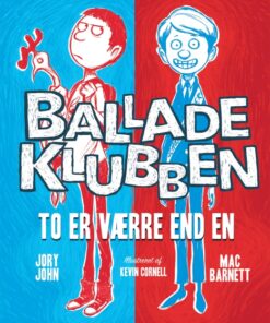 Balladeklubben 1 - To er værre end en (E-bog)