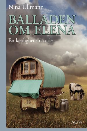 Balladen Om Elena - Nina Ullmann - Bog