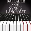 Ballader Skal Synges Langsomt - Peter Poulsen - Bog