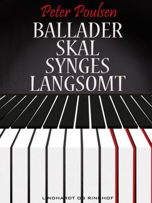 Ballader Skal Synges Langsomt - Peter Poulsen - Bog