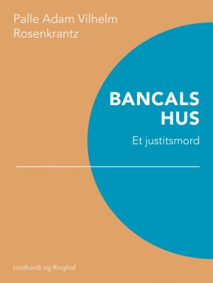 Bancals hus: Et justitsmord (E-bog)