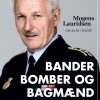 Bander, Bomber Og Bagmænd - Preben Lund - Bog