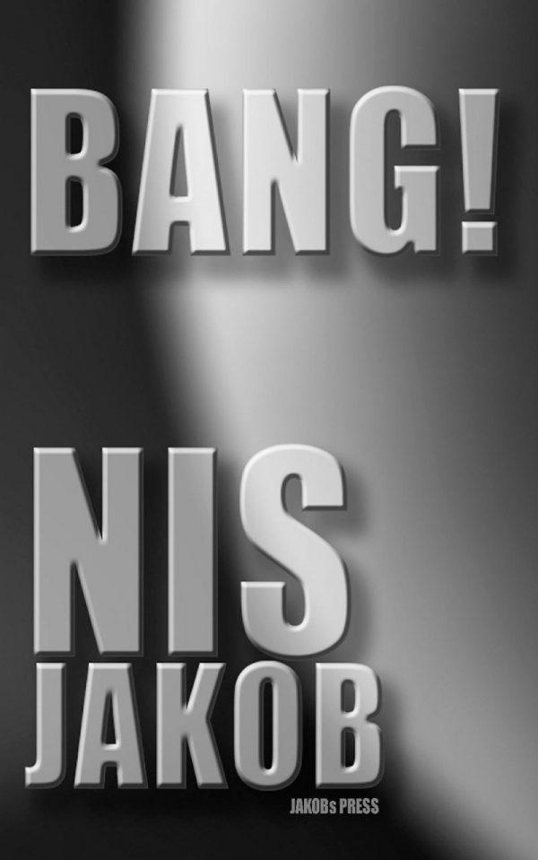 Bang! - Nis Jakob - Bog