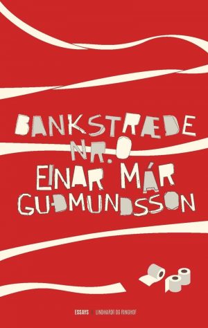 Bankstræde Nr. 0 - Einar Már Gudmundsson - Bog