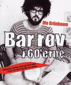 Bar Røv I 60erne - Ole Grünbaum - Bog