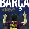 Barca - Verdens bedste fodboldhold (E-bog)