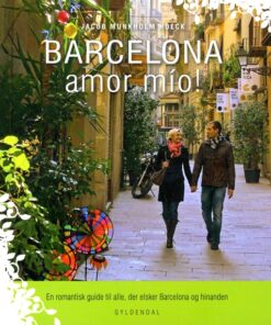 Barcelona amor mÃ­o! (Bog)