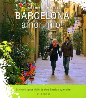 Barcelona amor mÃ­o! (Bog)