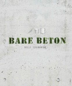 Bare Beton - Helle Schjønning - Bog